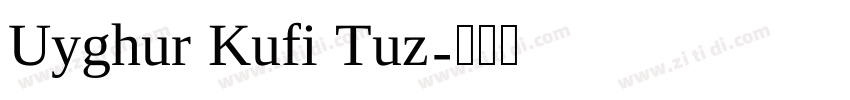 Uyghur Kufi Tuz字体转换